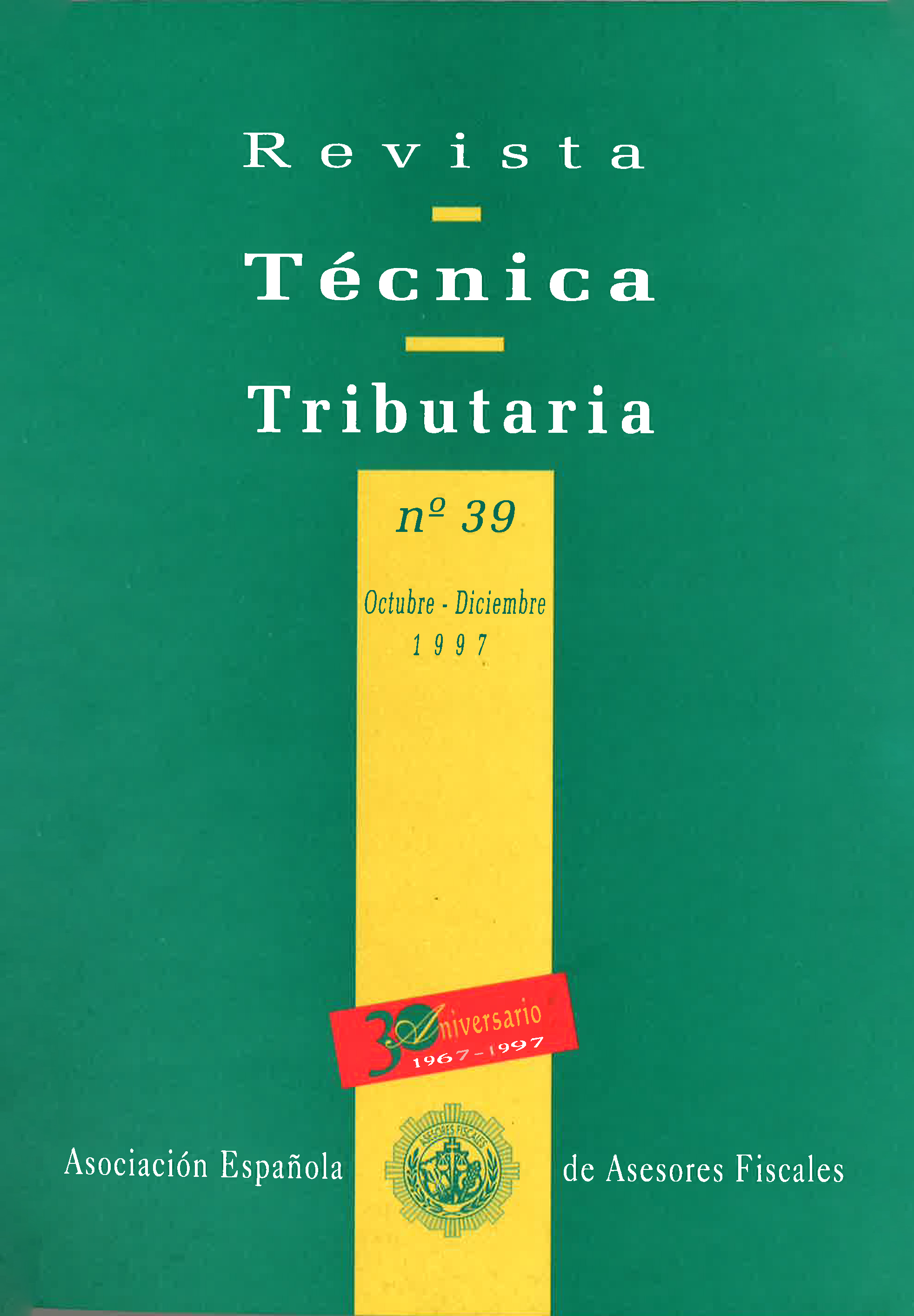 					Ver Vol. 4 Núm. 39 (1997): Revista Técnica Tributaria - Nº 39
				
