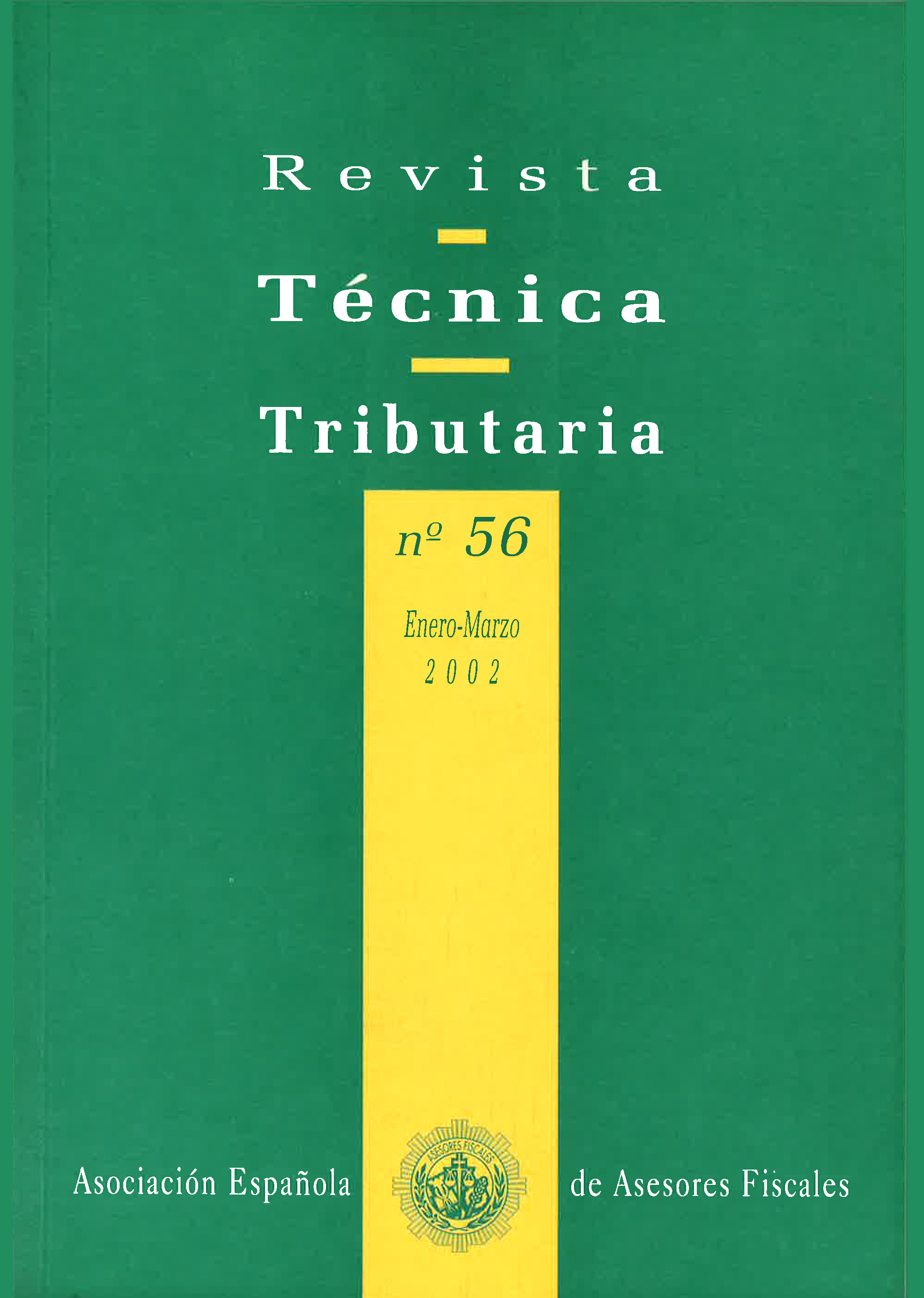 					Ver Vol. 1 Núm. 56 (2002): Revista Técnica Tributaria - Nº 56
				